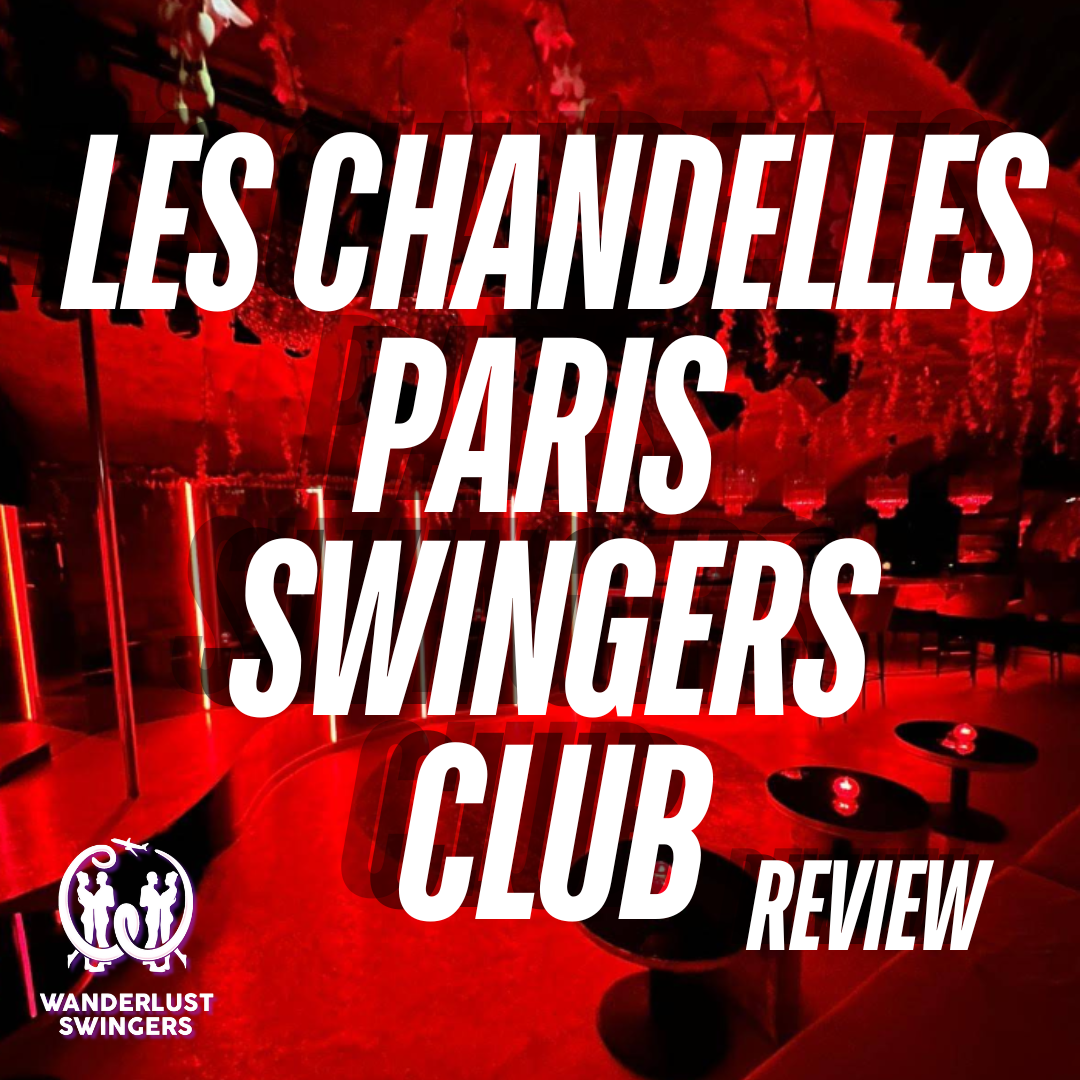 Les Chandelles Paris Review – Inside Paris’ Most Exclusive Swingers Club